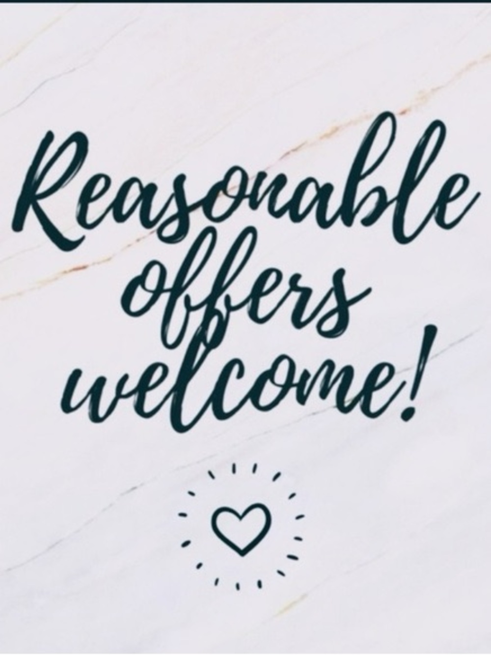 Reasonable Offers Welcome